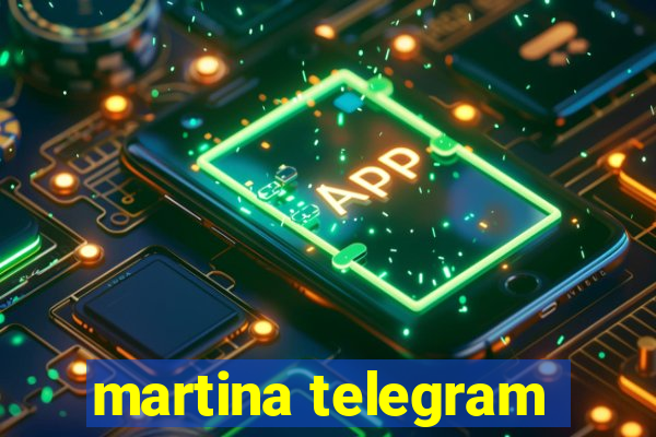 martina telegram